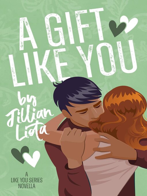 Title details for A Gift Like You by Jillian Liota - Available